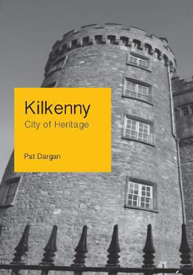Picture of Kilkenny, City of Heritage