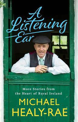Picture of A Listening Ear: More Stories from the Heart of Rural Ireland