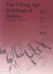 Picture of Mediaeval Dublin Excavations, 1962-81: Series A, Volume 1, Part 1: Viking Age Buildings of Dublin