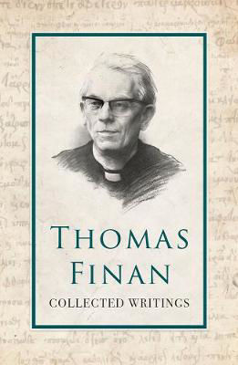 Picture of Thomas Finan: Collected Writings