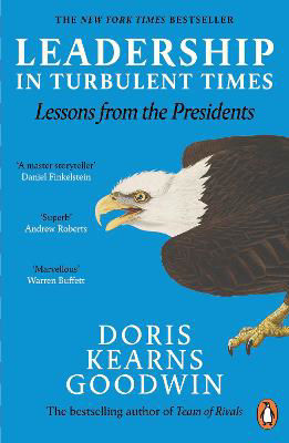 Picture of Leadership in Turbulent Times: Lessons from the Presidents