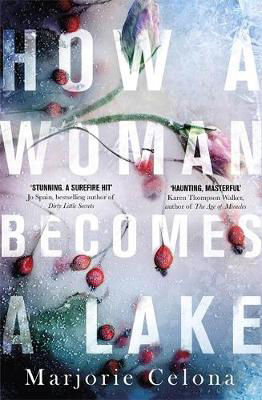 Picture of How a Woman Becomes a Lake