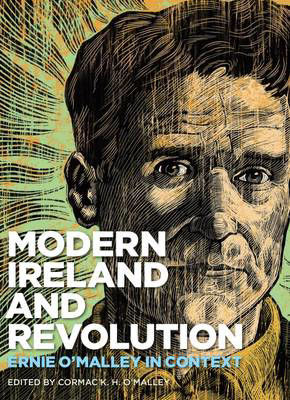 Picture of Modern Ireland and Revolution: Ernie O'Malley in Context