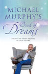 Picture of Michael Murphy's Book of Dreams: Unlock the Hidden Meaning of your Dreams