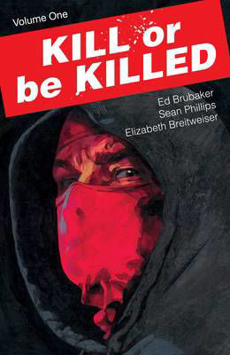 Picture of Kill or Be Killed Volume 1