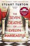 Picture of The Seven Deaths of Evelyn Hardcastle : Winner of the Costa First Novel Award: a mind bending, time bending murder mystery