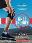 Picture of The Knee Injury Bible: Everything You Need to Know about Knee Injuries, How to Treat Them, and How They Affect Your Life ***IRISH EXPORT EDITION