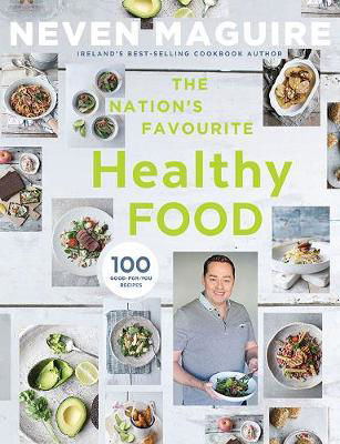 Picture of The Nation's Favourite Healthy Food: 100 Good-for-You Recipes