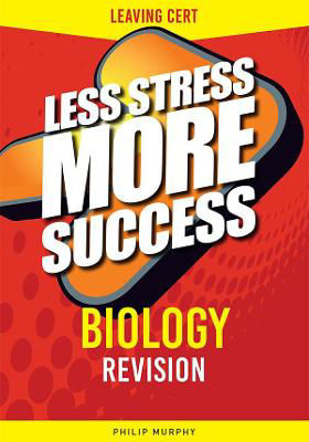 Picture of Less Stress More Success Biology Leaving Certificate