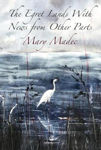 Picture of The Egret Has Landed With News From Other Parts