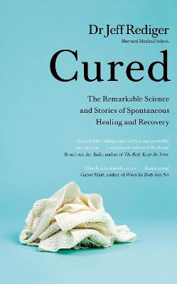 Picture of Cured: The Remarkable Science of Spontaneous Healing ***Irish Exp Ed