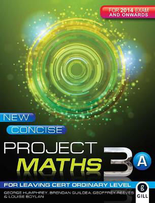 Picture of New Concise Project Maths 3A Leaving Certificate Ordinary Level Maths Gill