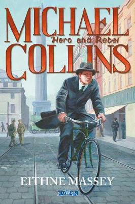 Picture of Michael Collins: Hero and Rebel