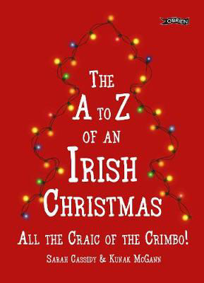 Picture of THE A-Z OF AN IRISH CHRISTMAS: ALL THE CRAIC OF THE CRIMBO