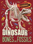 Picture of Dinosaur Infosaurus: Dinosaur Bones and Fossils