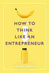 Picture of How to Think Like an Entrepeneur