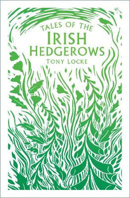 Picture of Tales of the Irish Hedgerows