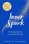 Picture of Inner Spark: Finding Calm in a Stressful World