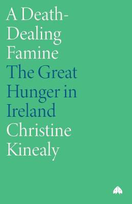 Picture of A Death-Dealing Famine: The Great Hunger in Ireland