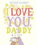 Picture of Peter Rabbit I Love You Daddy