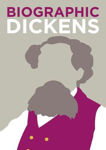 Picture of Biographic: Dickens: Great Lives in Graphic Form