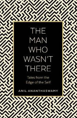 Picture of The Man Who Wasn't There: Tales from the Edge of the Self
