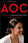 Picture of Aoc: A Celebration of the Fierce Brilliance of Alexandria Ocasio-Cortez