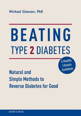 Picture of Beating Type 2 Diabetes: Natural and Simple Methods to Reverse Diabetes for Good