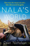 Picture of Nala's World : One Man, His Rescue Cat And A Bike Ride Around The Globe **exp