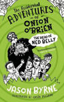 Picture of The Accidental Adventures of Onion O'Brien: The Head of Ned Belly