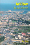 Picture of Arklow: The Story of a Town