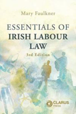 Picture of Essentials of Irish Labour Law: 3rd Edition