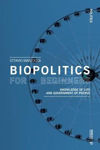 Picture of Biopolitics: an Introduction: Power-Knowledge of Life and Government of Persons