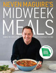 Picture of Neven Maguire's Midweek Meals: Simple recipes for easy everyday eating