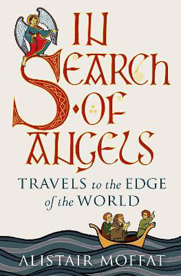 Picture of In Search of Angels: Travels to the Edge of the World