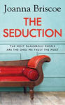Picture of The Seduction : An Addictive New Story Of Desire And Obsession From The Bestselling Author Of Sleep With Me