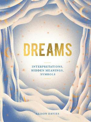 Picture of Dreams: Interpretations, Hidden Meanings, Symbols