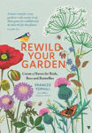 Picture of Rewild Your Garden: Create a Haven for Birds, Bees and Butterflies