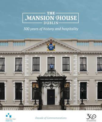 Picture of The Mansion House, Dublin: 300 Years of History and Hospitality