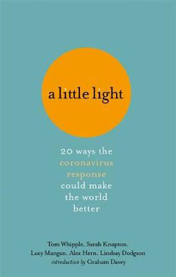 Picture of A Little Light: 20 ways the coronavirus response could make the world better