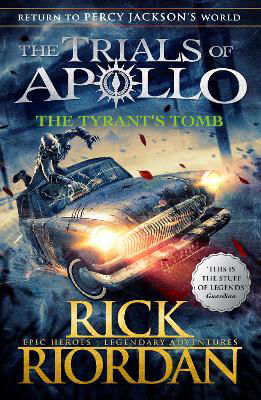 Picture of The Tyrant's Tomb (The Trials of Apollo Book 4)