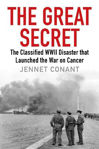 Picture of The Great Secret: The Classified World War II Disaster that Launched the War on Cancer