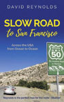 Picture of Slow Road to San Francisco: Across the USA from Ocean to Ocean