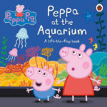 Picture of Peppa Pig: Peppa at the Aquarium: A Lift-the-Flap Book