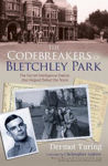 Picture of The Codebreakers of Bletchley Park: The Secret Intelligence Station that Helped Defeat the Nazis