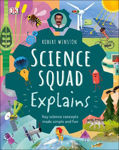 Picture of Robert Winston Science Squad Explains: Key science concepts made simple and fun
