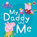 Picture of Peppa Pig: My Daddy and Me