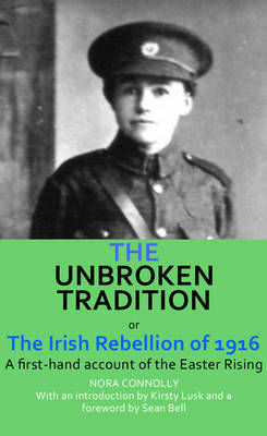 Picture of The Unbroken Tradition: or The Irish Rebellion of 1916