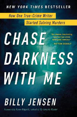 Picture of Chase Darkness with Me: How One True-Crime Writer Started Solving Murders