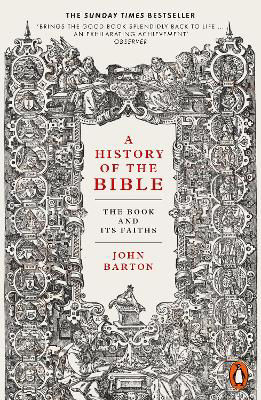 Picture of A History of the Bible: The Book and Its Faiths